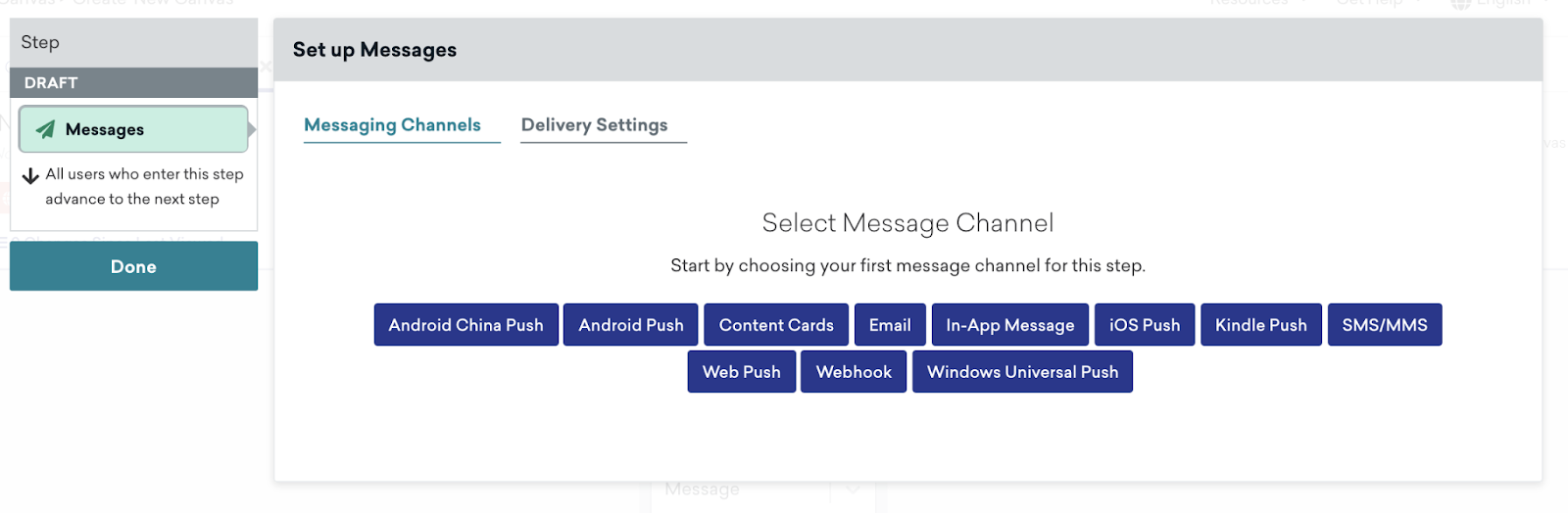 Set up Messages settings for a Message step that includes the option to select your message channel and customize delivery settings.